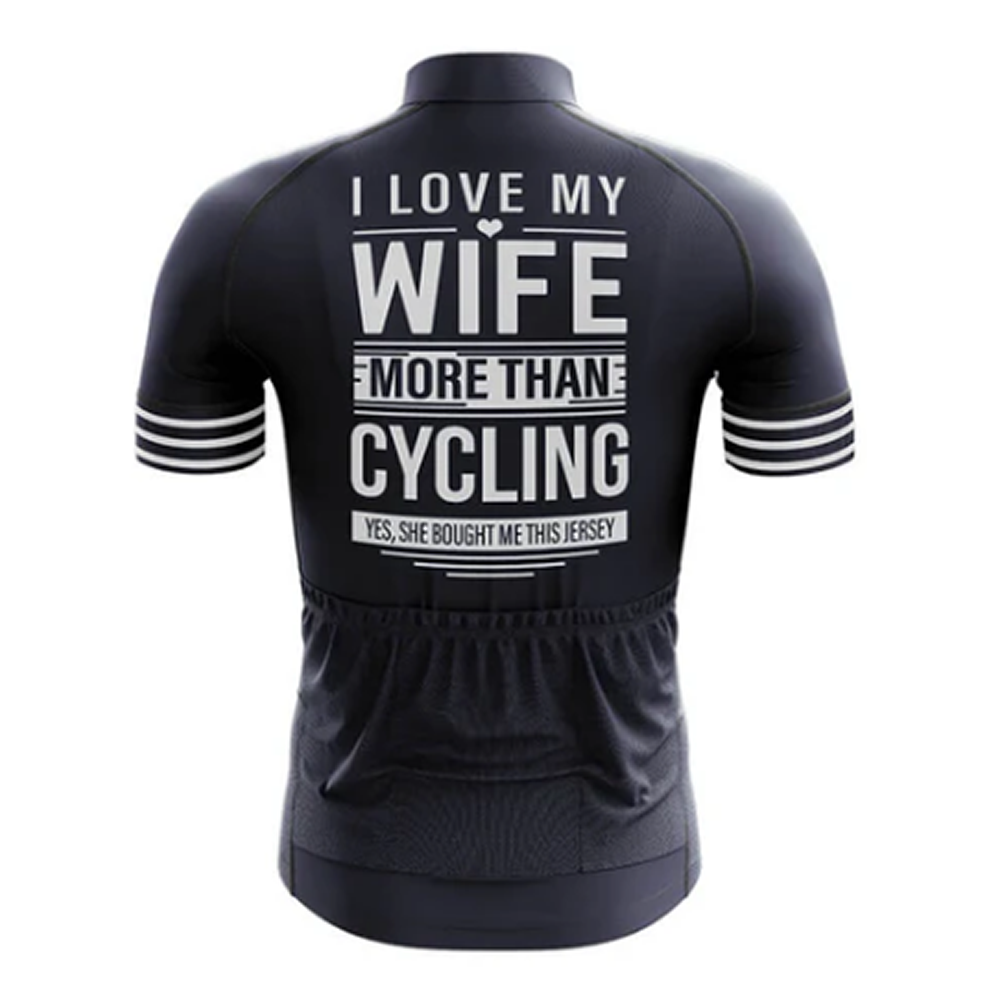 I Love My Wife Cycling Jersey Rear