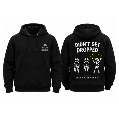 Didn't Get Dropped hoodie front and back, square and size matched